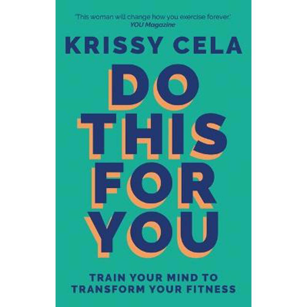 Do This for You: Train Your Mind To Transform Your Fitness (Paperback) - Krissy Cela